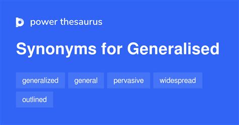 generalised synonym|Generalized synonyms .
